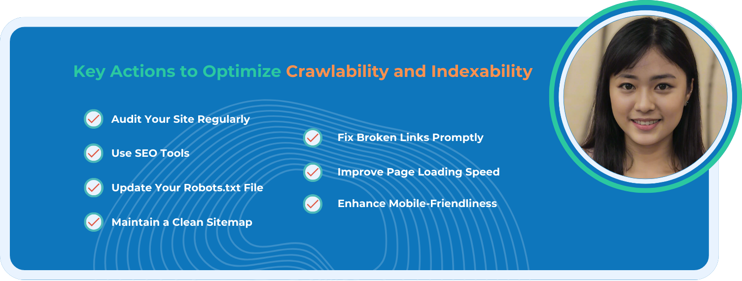 Key Actions to Optimize Crawlability and Indexability
